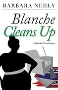 Blanche Cleans Up