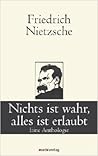 Nichts ist wahr, ...