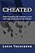 Cheated - Understanding the economic crisis and impending financial collapse