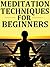 Meditation - Meditation Techniques for Beginners by Mark Harper