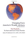 Changing Faces: America's Wealth Advisors Changing Faces: America's Wealth Advisors