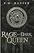 Rage of a Dark Queen: The Last War of Gods and Men - Book Two