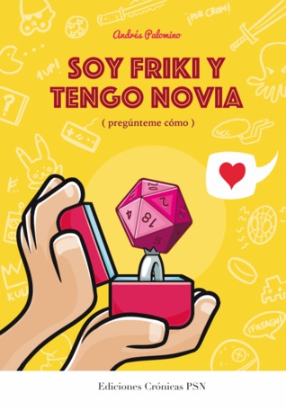 Portada de Soy friki y tengo novia, de Andrés Palomino
