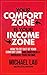 INCOME: Your Comfort Zone i...