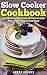 Slow Cooker Cookbook