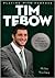 Playing With Purpose: Tim Tebow