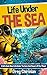 Life Under The Sea A Kids B...
