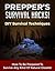 Prepper's Survival Hacks! DIY Survival Techniques: How To Be Prepared To Survive Any Kind Of Natural Disaster (DIY Survival Hacks Book 1)