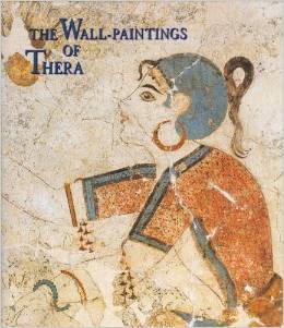 The Wall Paintings of Thera (Hardcover)