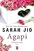 Agapi Ölümsüz Aşk by Sarah Jio