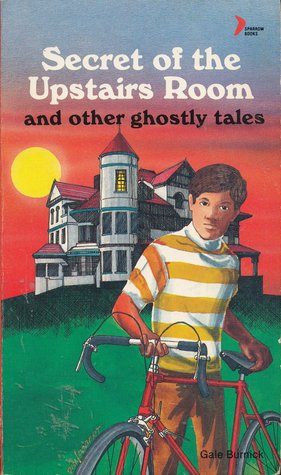 The Secret Of The Upstairs Room And Other Ghostly Tales (Paperback)