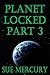 Planet Locked Part 3 (NaBeckan Realm Space Opera #3)