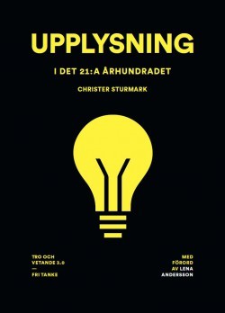 Upplysning i det 21:a århundradet : Tro och vetande 3.0