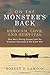 On The Monster's Back: Heroism, Love, and Survival - One man's daring escape from the Armenian Genocide of the Great War.