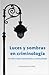 Luces y sombras en Criminología: Un libro sobre iluminación y criminalidad