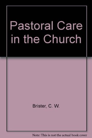 Pastoral Care in the Church (Paperback)
