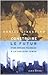 Construire Le Futur (Memoir...