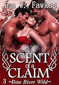 Scent of a Claim, Book Three