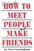 50 Secrets: How to Meet People and Make Friends