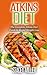 Atkins Diet: The Complete Guide to the atkins diet book & atkins diet revolution