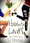 Absolute Lovers by S.J. Hooks