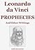 Prophecies and Other Writings (Annotated Edition)