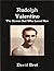 Rudolph Valentino: The Screen God Who Loved Men
