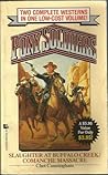 Slaughter At Buffalo Creek/Comanche Massacre (Pony Soldiers #1-2)