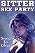 Sitter Sex Party: Service for Three (Sitter Sex Parties)