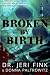 Broken By Birth