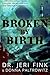 Broken By Birth