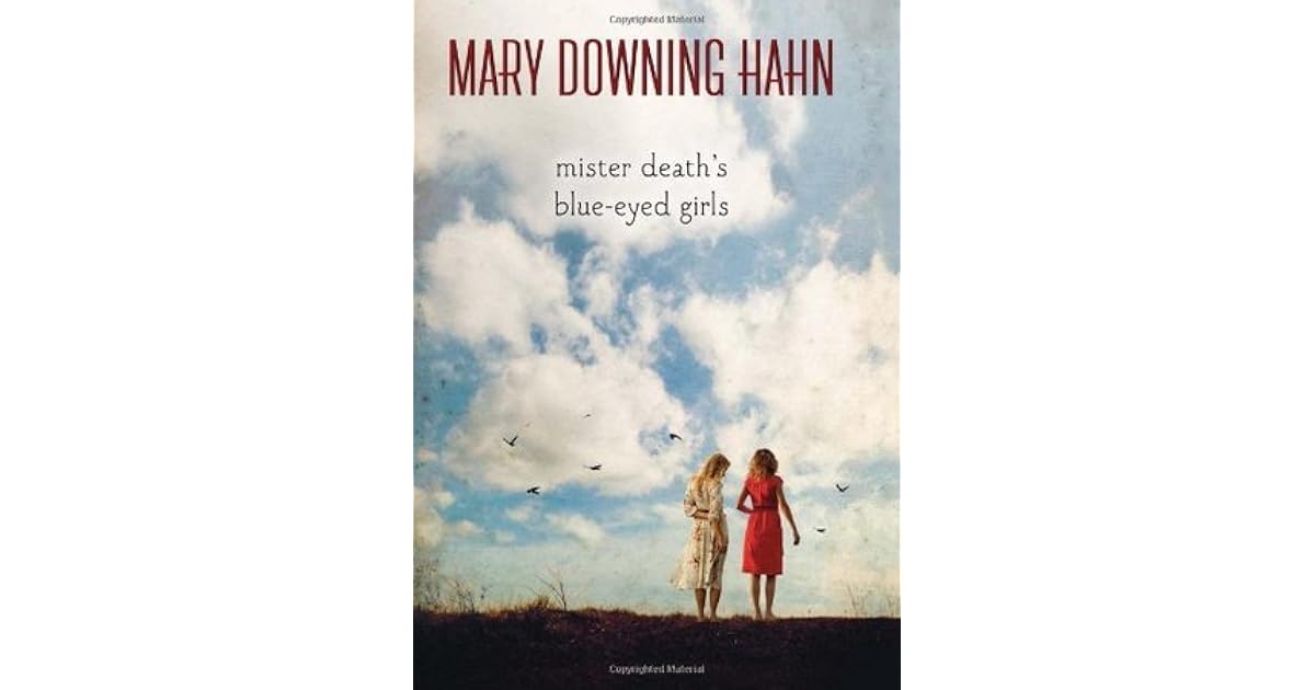 Mister Death's Blue-Eyed Girls by Mary Downing Hahn