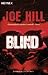 Blind by Joe Hill Blind by Joe Hill