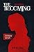 The Becoming (Alleyhill, #1)
