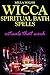 Wicca Spiritual Bath Spells...