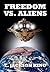 Freedom Vs. Aliens