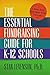 The Essential Fundraising Guide for K-12 Schools: A 1-Hour Book With More Than 350 Links