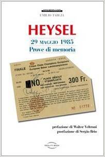 Heysel 29 maggio 1985. Prove di memoria (Paperback)