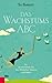 Das Wachstums-ABC: So verwirklichen Sie Ihre Wünsche, Träume und Ideen (German Edition)