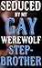 Seduced By My Gay Werewolf Stepbrother: Irresistible Charm