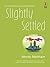 Slightly Settled (Mills & Boon Silhouette)