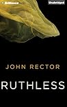 Ruthless by John Rector