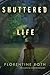 Shuttered Life