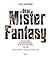 Dear Mister Fantasy. Foto-racconto di un'epoca musicale in cui tutto era possibile: 1969-1982