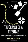 The Chance of a Lifetime (The Con-Dorks Saga, #2)