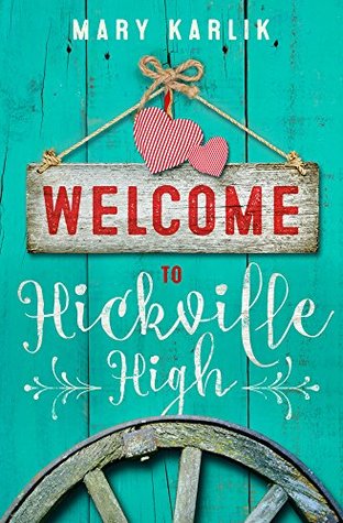 Welcome to Hickville High (Hickville High, #1)