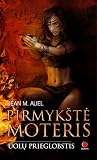 Pirmykštė moteris. Uolų prieglobstis (Žemės vaikai, #5)