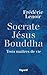 Socrate, Jésus, Bouddha by Frédéric Lenoir Socrate, Jésus, Bouddha by Frédéric Lenoir
