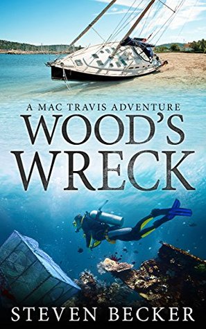 Wood's Wreck (Mac Travis Adventures #3)