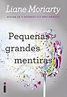 Pequenas grandes mentiras by Liane Moriarty